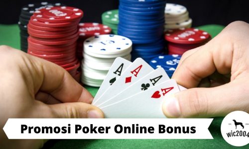 Promosi Poker Online Bonus