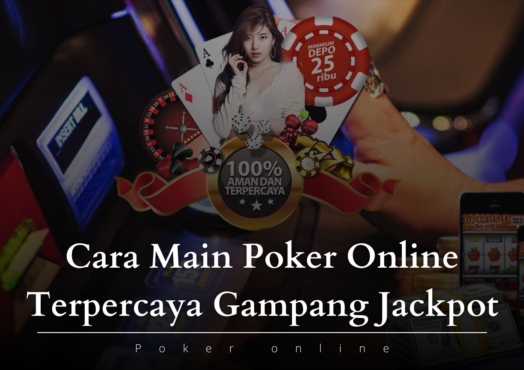 cara main poker online terpercaya gampang jackpot 2021