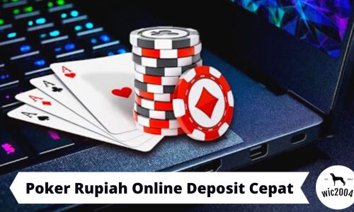 Poker Rupiah Online Deposit Cepat