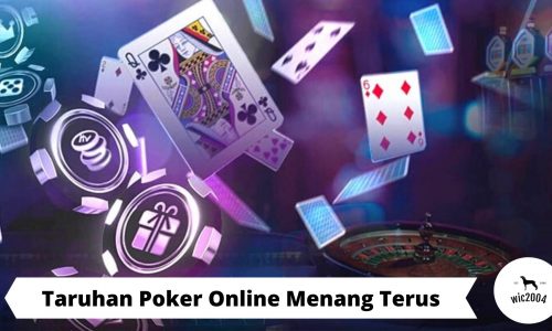 Taruhan Poker Online Menang Terus